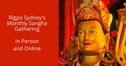 Rigpa_Sydney_Monthly_Sangha_02e45f1f75e3df936ca736f66ee269ab.jpg