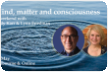 Mind, Matter, Consciousness
